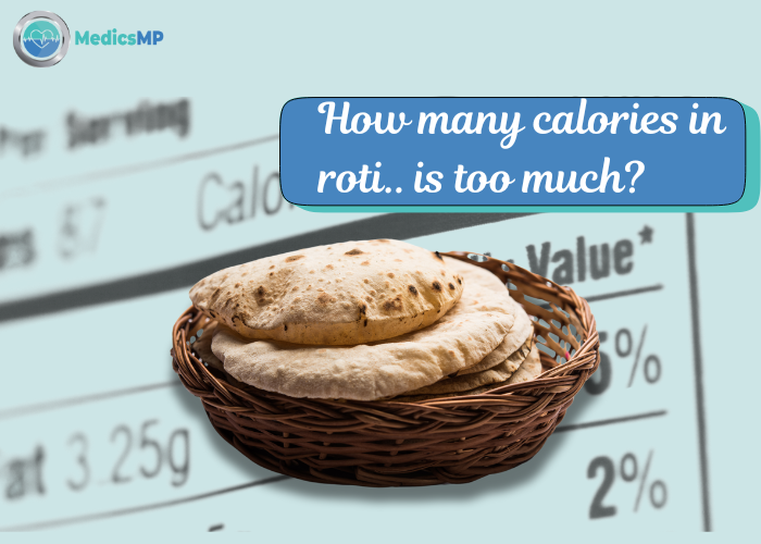 Calories in One Roti: A Simple Guide for Smart Eating